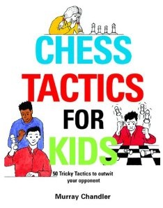 Chess Book: Chess Tactics for Kids